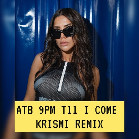 ATB – 9PM (Till I Come) (Krismi Remix) [Kontor] — Trance 2026