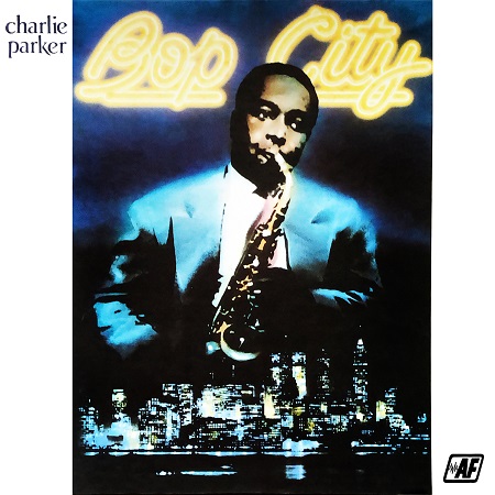 Charlie Parker – Bop City [Audio Fidelity] — Be Bop 2026