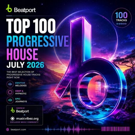 VA – Beatport Top 100 Progressive House (July 2026) Exclusive [MP3 / 320kbps]